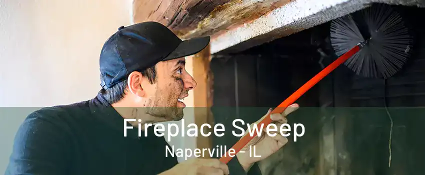 Fireplace Sweep Naperville - IL