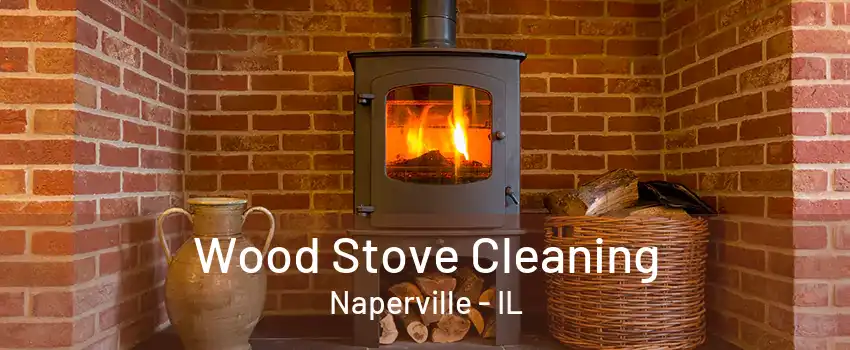 Wood Stove Cleaning Naperville - IL